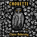 Chouette by Claire Oshetsky