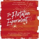 The Flirtation Experiment by Lisa Jacobson