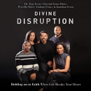 Divine Disruption by Tony Evans