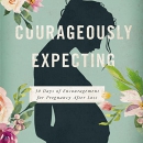 Courageously Expecting by Jenny Albers