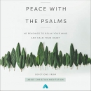 Peace with the Psalms by Abide Christian Meditation