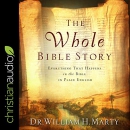 The Whole Bible Story by William H. Marty