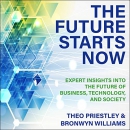 The Future Starts Now by Theo Priestley