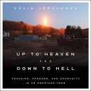 Up to Heaven and Down to Hell by Colin Jerolmack