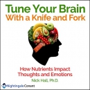 Tune Your Brain with a Knife and Fork by Nick Hall
