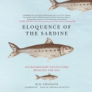 Eloquence of the Sardine by Bill Francois