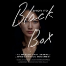 Black Box: The Memoir That Sparked Japan's MeToo Movement by Shiori Ito