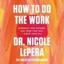 How to Do the Work by Nicole LePera