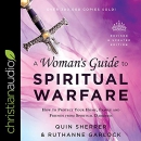 A Woman's Guide to Spiritual Warfare by Quin Sherrer