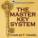 The Master Key System: Inspirational Classic by Charles F. Haanel