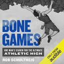 Bone Games by Rob Schultheis