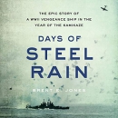 Days of Steel Rain by Brent E. Jones