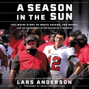 A Season in the Sun by Lars Anderson