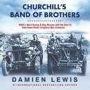 Churchill's Band of Brothers by Damien Lewis