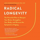 Radical Longevity by Ann Louise Gittleman