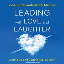 Leading with Love and Laughter by Zina Sutch