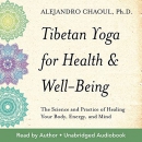 Tibetan Yoga for Health & Well-Being by Alejandro Chaoul