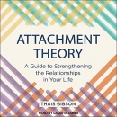 Attachment Theory by Thais Gibson