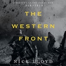 The Western Front: A History of the Great War, 1914-1918 by Nick Lloyd