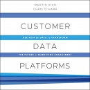 Customer Data Platforms by Martin Kihn
