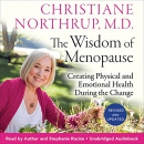 The Wisdom of Menopause by Christiane Northrup