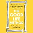 The Good Life Method by Meghan Sullivan