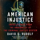 American Injustice by David S. Rudolf