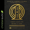 Forty Days on Being a One by Juanita Campbell Rasmus