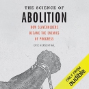 The Science of Abolition by Eric Herschthal