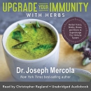 Upgrade Your Immunity with Herbs by Joseph Mercola