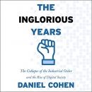 The Inglorious Years by Daniel Cohen