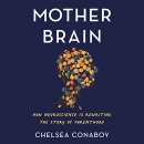Mother Brain by Chelsea Conaboy