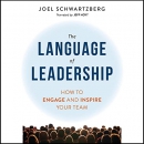 The Language of Leadership by Joel Schwartzberg