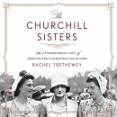 The Churchill Sisters by Rachel Trethewey