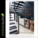 Beauty by Design by Ginger Curtis