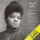 Crusade for Justice: The Autobiography of Ida B. Wells by Ida B. Wells