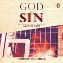 God of Sin: The Cult, Clout and Downfall of Asaram Bapu by Ushinor Majumdar