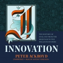 Innovation: The History of England by Peter Ackroyd