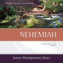 Nehemiah: An Expositional Commentary by James Montgomery Boice