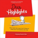 Dear Highlights by Christine French Cully