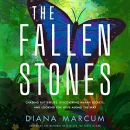 The Fallen Stones by Diana Marcum