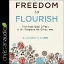 Freedom to Flourish by Elizabeth Garn