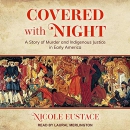 Covered with Night by Nicole Eustace