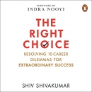 The Right Choice by Shiv Shivakumar