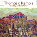 The Imitation of Christ: A New Translation by Thomas A. Kempis