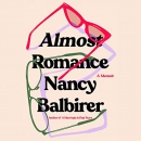 Almost Romance by Nancy Balbirer