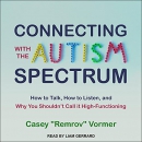Connecting with the Autism Spectrum by Casey Vormer