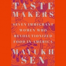 Taste Makers by Mayukh Sen