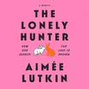 The Lonely Hunter by Aimee Lutkin