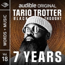 7 Years: Words and Music by Tariq Trotter